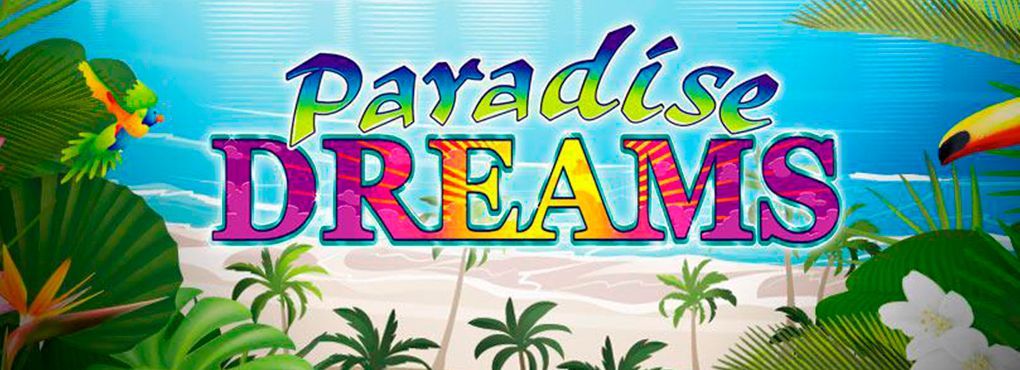 Paradise Dreams Mobile Slots