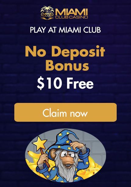 Exclusive Free $10 at Miami Club Casino